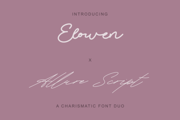 Elowen & Allure Script: A Font Duo for Enchanting Design