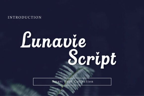 Lunavie Script: The Heartfelt Font for Dreamers and Designers